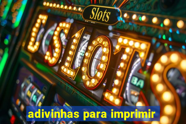 adivinhas para imprimir